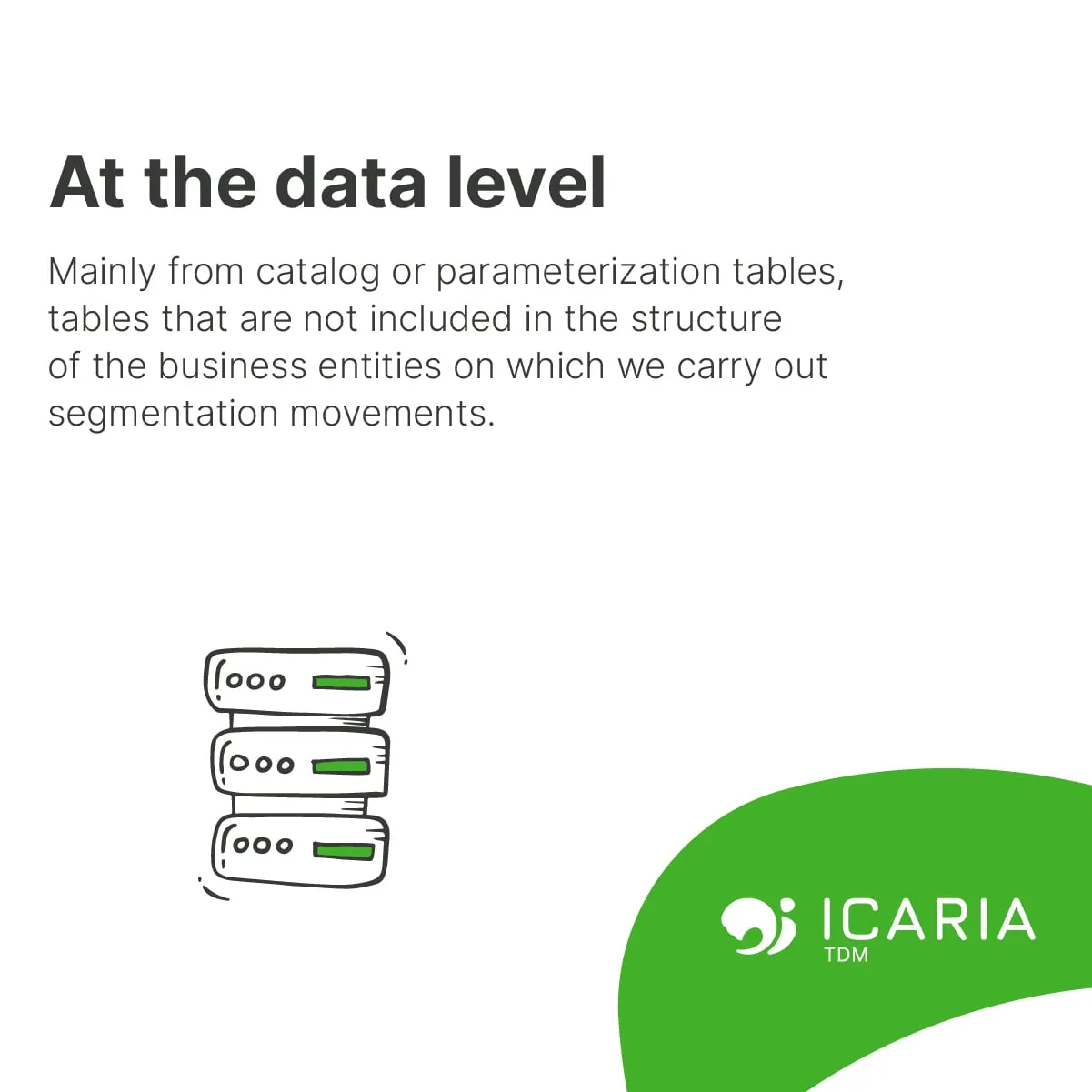 At the data level